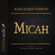 Holy Bible in Audio - King James Version: Micah