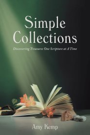 Simple Collections: Discovering Treasures One Scripture at A Time