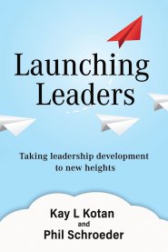 Launching Leaders: Taking leadership development  to new heights
