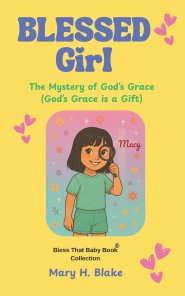 The Mystery of Grace-Macy: (God's Grace is a Gift)