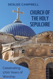 Church of the Holy Sepulchre: Celebrating 1700 Years of Worship