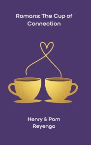 Romans: The Cup of Connection
