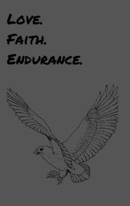 The Love. Faith. Endurance. Journal