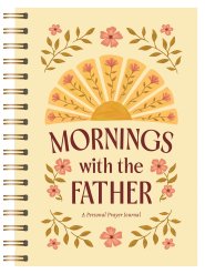 Mornings with the Father