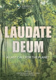 Laudate Deum: A Last Call for the Planet