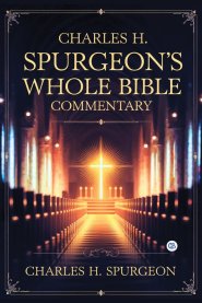 Charles H. Spurgeon's Old Testament Commentary