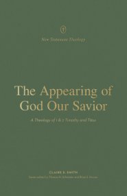 The Appearing of God Our Savior