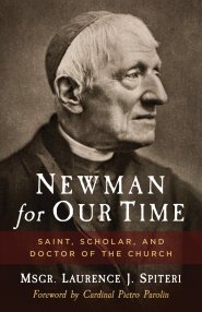 Life and Works of St. John Henry Cardinal Newman