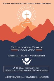 Realign Your Spirit: A 10-Day Journey to Spiritual Health and Wellness