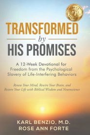 Transformed by His Promises: A 12-Week Devotional for Freedom from Psychological Slavery of Life-Interfering Behaviors
