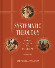Systematic Theology, Volume Two