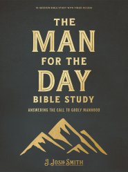 The Man For The Day Study Book With Video Access