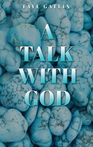 A Talk With God, II