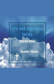 It's God Approved Series. Multiple Wives