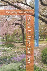 Back to the Garden: The way we were!