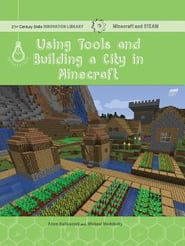 Using Tools And Building A City In Minecraft