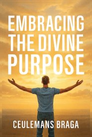 Embracing Divine Purpose  Unraveling Purpose