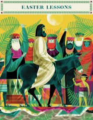 The Biggest Story Curriculum, Easter Lessons