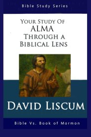 Alma Through A Biblical Lens
