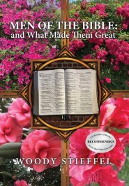 Men of the Bible: and What Made Them Great