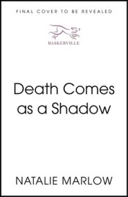 Death Comes as a Shadow