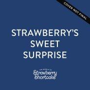 Strawberry's Sweet Surprise