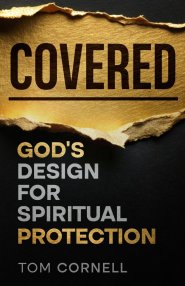Covered: God's Design for Spiritual Protection