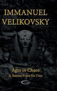 Ages in Chaos II: Ramses II and His Time