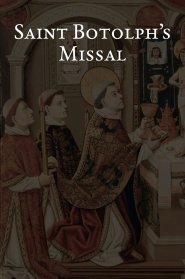 Saint Botolph's Missal: The Holy Mass from the 2025 Proposed Book of Common Prayer, Together with Holy Week and the Minor Festivals