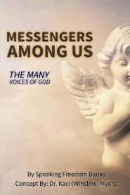 Messengers Among Us: The Many Voices of God