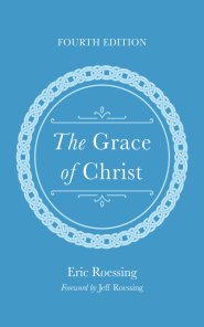 The Grace of Christ, Fourth Edition