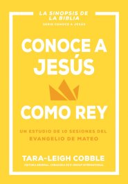 Conoce a Jesús Como Rey