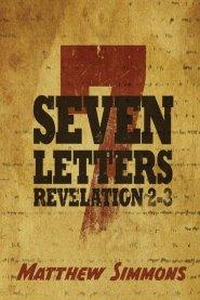 The Seven Churches : The Revelation of Jesus Christ