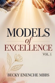 Models of Excellence (Volume One)