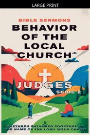 Behavior of the Local Church: Judges