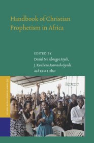 Handbook of Christian Prophetism in Africa