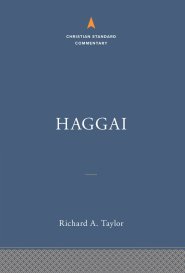 Haggai: The Christian Standard Commentary