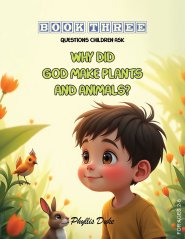 Why Did God Make Plants and Animals?