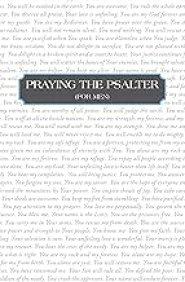 Praying the Psalter (FOR MEN)