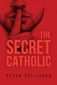 The Secret Catholic