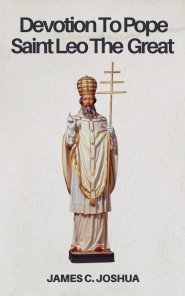 Devotion To Pope Saint Leo The great