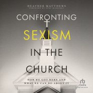 Confronting Sexism in the Church