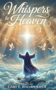 Whispers to Heaven