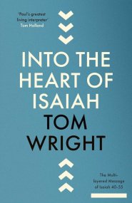 Into the Heart of Isaiah