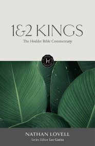 The Hodder Bible Commentary: 1 & 2 Kings