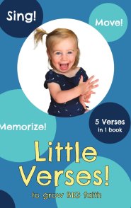 Little Verses!: to grow BIG faith