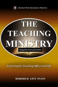 The Teaching Ministry: Exploring the Teaching Office and Gift