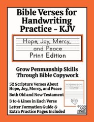 Bible Verses for Handwriting Practice - KJV: Hope, Joy, Mercy and Peace Print Edition