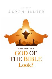 How Did the God of the Bible Look?