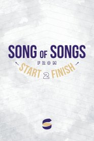 Song of Songs from Start2Finish